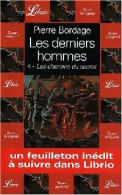 Les Derniers Hommes Tome IV : Les Chemins Du Secret (2000) De Pierre Bordage - Altri & Non Classificati