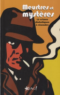 Meurtres Et Mystères : 12 Crimes Diaboliques à Résoudre (2010) De Hy Conrad - Gesellschaftsspiele