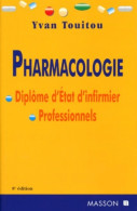 Pharmacologie TOUITOU Diplôme D'Etat Infirmier (1997) De Yvan Touitou - Sciences