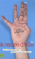 A CAUSE D ELLE (2010) De Lucy Dawson - Romantiek