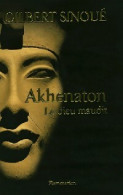 Akhenaton (2004) De Gilbert Sinoué - Histoire