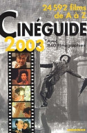 Cinéguide 2003 : 24000 Films De A à Z (2002) De Eric Leguèbe - Cinema/ Televisione
