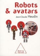 Robots & Avatars (2009) De Jean-Claude Heudin - Wissenschaft