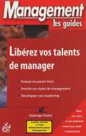 Libérez Vos Talents De Manager (2005) De Dominique Chalvin - Economie