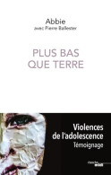 Plus Bas Que Terre (2019) De Abbie - Psicología/Filosofía