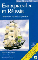 Entreprendre Et Réussir. Posez-vous Les Bonnes Questions (2005) De Hubert Mony - Economie