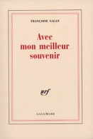 Avec Mon Meilleur Souvenir (1984) De Françoise Sagan - Autres & Non Classés