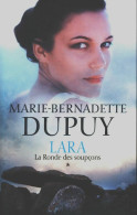 Lara Tome I : La Ronde Des Soupçons (2019) De Marie-Bernadette Dupuy - Autres & Non Classés
