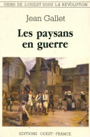 Les Paysans En Guerre (1988) De Jean Gallet - History