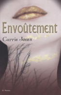 Envoûtement (2009) De Carrie Jones - Autres & Non Classés