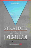 Stratégie Pour Une Recherche D'emploi (1989) De Robert Fedida - Economie