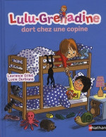 Lulu-grenadine Dort Chez Une Copine (2013) De Laurence Gillot - Sonstige & Ohne Zuordnung