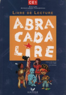 Abracadalire CE1 (2009) De Collectif - 6-12 Años