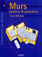 Murs : Poutres & Planchers (2002) De Henri Renaud - Wissenschaft