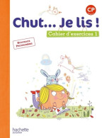 Chut... Je Lis ! Méthode De Lecture CP - Cahier élève Tome I - Ed. 2016 (2016) De Joëlle Thébault - 6-12 Jaar