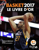 Livre D'or Du Basket 2017 (2017) De Thomas Berjoan - Jeux De Société