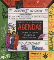 Agendas. Cahiers De Textes Et Agendas D'adolescents (2001) De Aude Vincent - Autres & Non Classés