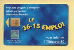 Télécarte 1997 : LE 36-15 EMPLOI / 50 Unités (voir Puce Et Numéro Au Dos) - 1997