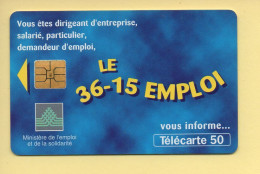 Télécarte 1997 : LE 36-15 EMPLOI / 50 Unités (voir Puce Et Numéro Au Dos) - 1997