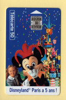 Télécarte 1997 : DISNEYLAND PARIS A 5 Ans / 50 Unités (voir Puce Et Numéro Au Dos) - 1997