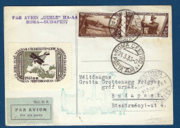 Italie - Poste Aérienne - Par Avion Gerle HA AA - Rome Budapest - Avec Vignette Circuit Méditerranéen - 1933 - Storia Postale (Posta Aerea)