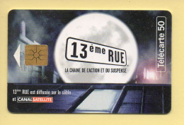 Télécarte 1998 : 13ème Rue / 50 Unités (voir Puce Et Numéro Au Dos) - 1998