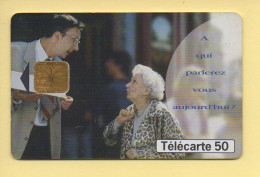 Télécarte 1998 : Publi Dame Agée / 50 Unités (voir Puce Et Numéro Au Dos) - 1998