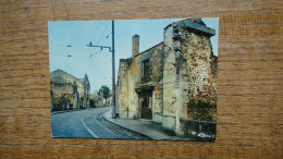 Oradour-sur-glane , Cité Martyre , 10 Juin 1944 , Maison Du Boulanger - Oradour Sur Glane