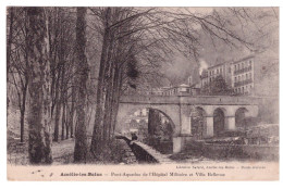 AMELIE LES BAINS - Pont Aqueduc De L'Hopital Militaire Et Villa Bellevue  - Sonstige & Ohne Zuordnung