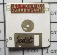 1618A Pin's Pins / Beau Et Rare : INFORMATIQUE / DISQUETTE SEDIT LES PROGICIELS COMMUNICANTS - Informatica