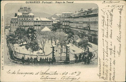 PORTUGAL - GUIMARAES - PRACA DO TOURAL - ED. MARTINS - MAILED 1903 (18156) - Braga