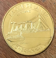 50 CHERBOURG CITÉ DE LA MER LE TITANIC MDP 2016 MÉDAILLE SOUVENIR MONNAIE DE PARIS JETON TOURISTIQUE MEDALS COIN TOKENS - 2016