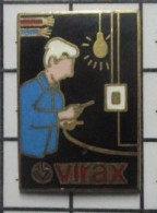 1618A Pin's Pins / Beau Et Rare / MARQUES / VIRAX OUVRIER ELECTRICIEN AMPOULE - Merken