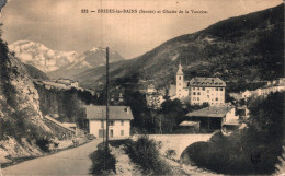 73 - BRIDES LES BAINS ET GLACIER DE LA VANOISE - Brides Les Bains