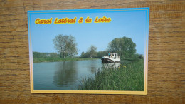 Le Canal Latéral à La Loire , De Briare à Digion , Il Relie Le Canal De Briare Au Canal Du Centre Sur Une Distance196 Km - Centre-Val De Loire