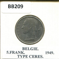 5 FRANCS 1949 DUTCH Text BÉLGICA BELGIUM Moneda #BB209.E.A - 5 Franc
