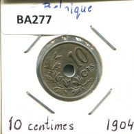 10 CENTIMES 1904 FRENCH Text BÉLGICA BELGIUM Moneda #BA277.E.A - 10 Cents