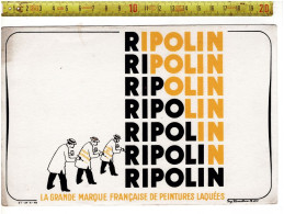 SOLDE 2023 ( BUVARD ? )  RIPOLIN LA GRAND MARQUE FRANCAUSE DE PEINTURES LAQUEES - Pubblicitari