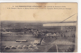 La Perspective Aérienne - Vue Générale De Toussus-le-Noble Et Des Hangars Maurice Et Henry Farman Prise à Bord.......... - Piloten