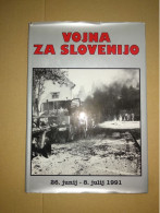 Slovenščina Knjiga VOJNA ZA SLOVENIJO (26.6. - 8.7.1991) - Slawische Sprachen