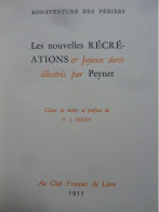 Les Nouvelles Récréations, Joyeux Devis Illustré Par Peynet, Bonaventure Des Périers - 1901-1940