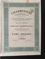 Action  De La Compagnie Charminière - Charbonnage Minières Et Métallurgie - 2 Parts Sociales - Industrial