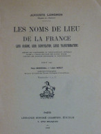 Les Noms De Lieu De La France, Auguste Longnon, 1968 - Sonstige & Ohne Zuordnung