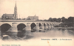 METZ Le Pont Des Morts 4(scan Recto-verso) MA1465 - Metz