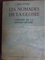 Les Nomades De La Gloire, Jean D'Esme, L'épopée De La Division Leclerc, Illustré - Oorlog 1939-45