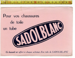 SOLDE 2025 ( BUVARD ? )  SADOLBLANC POUR VOS CHAUSSURES - Pubblicitari