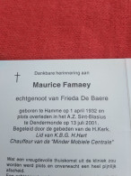 Doodsprentje Maurice Famaey / Hamme 1/4/1932 Dendermonde 13/7/2001 ( Frieda De Baere ) - Godsdienst & Esoterisme