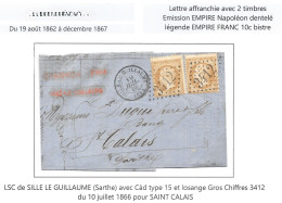 LSC 1866 Sille Le Guillaume SARTHE Tàd T15 GC 3412 Empire NAPOLEON 2 X 10 C Bistre Pour SAINT CALAIS - 1849-1876: Periodo Classico