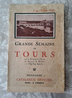 Grande Semaine De Tours De La Machine Agricole - Catalogue Officiel  - Programme Du 7 Au 15 Mai 1927 - Materiale E Accessori