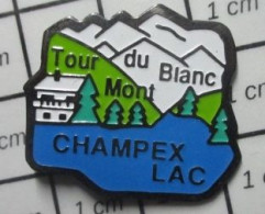 1618A Pin's Pins / Beau Et Rare : VILLES / CHAMPEX LAC TOUR DU MONT BLANC - Villes